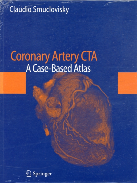 Coronary Artery CTA : A Case-Based Atlas, Paperback / softback Book