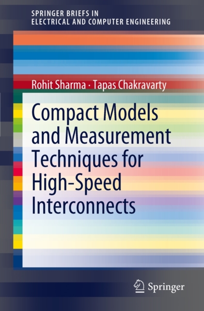 Compact Models and Measurement Techniques for High-Speed Interconnects, Paperback / softback Book