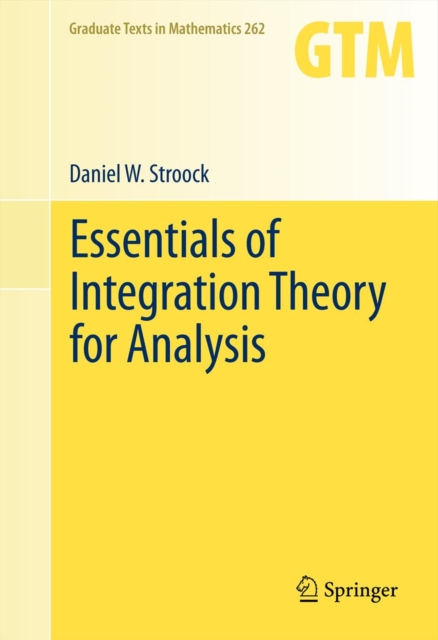 Essentials of Integration Theory for Analysis, PDF eBook