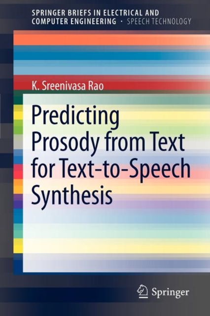Predicting Prosody from Text for Text-to-Speech Synthesis, Paperback / softback Book