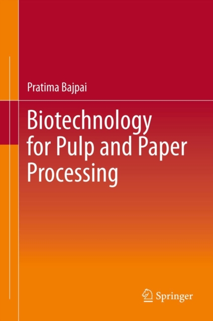 Biotechnology for Pulp and Paper Processing, Hardback Book