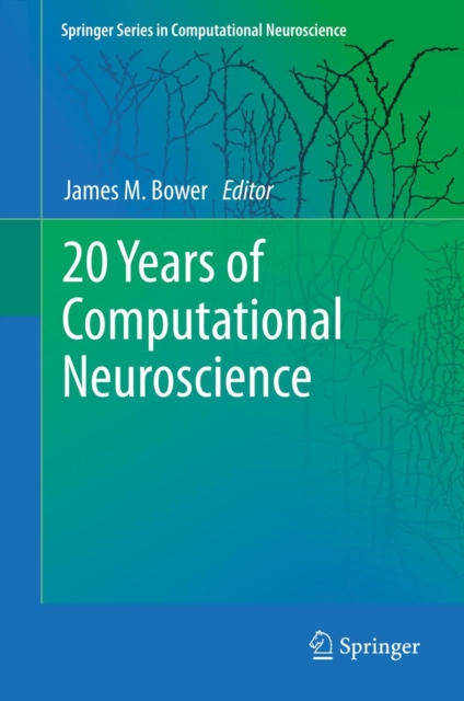 20 Years of Computational Neuroscience, PDF eBook