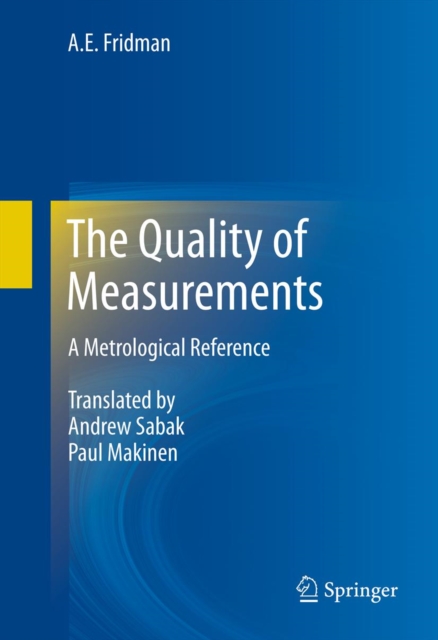 The Quality of Measurements : A Metrological Reference, PDF eBook
