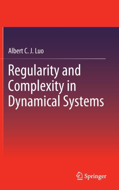 Regularity and Complexity in Dynamical Systems, Hardback Book