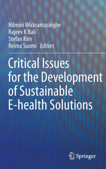 Critical Issues for the Development of Sustainable E-health Solutions, Hardback Book