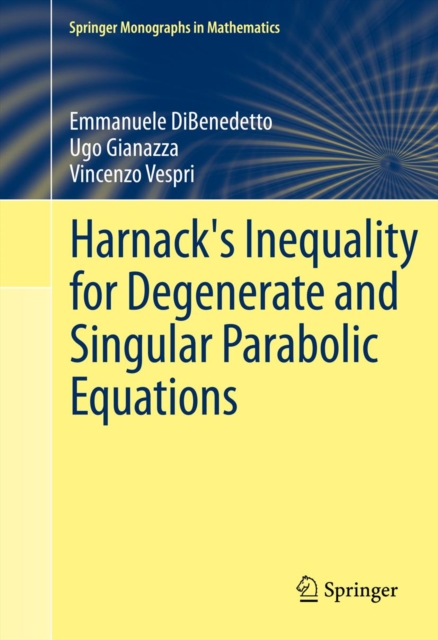 Harnack's Inequality for Degenerate and Singular Parabolic Equations, PDF eBook