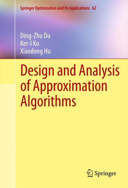 Design and Analysis of Approximation Algorithms, PDF eBook