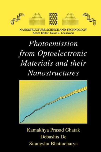 Photoemission from Optoelectronic Materials and their Nanostructures, Paperback / softback Book