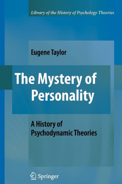 The Mystery of Personality : A History of Psychodynamic Theories, Paperback / softback Book