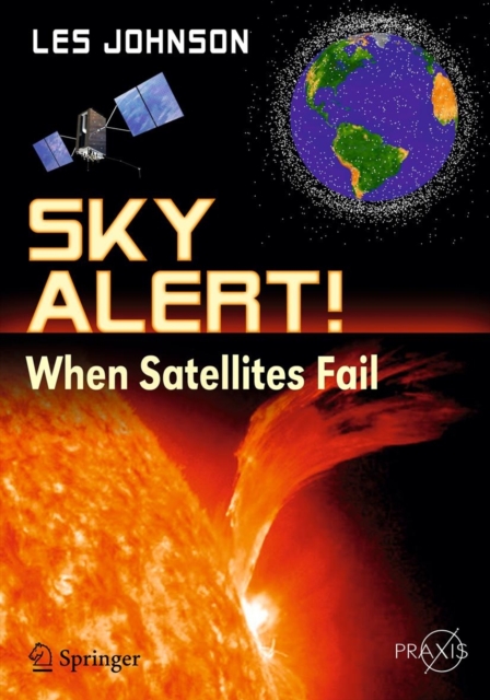 Sky Alert! : When Satellites Fail, Paperback / softback Book