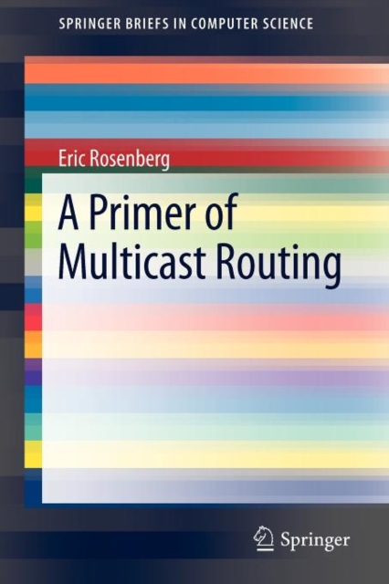 A Primer of Multicast Routing, Paperback / softback Book