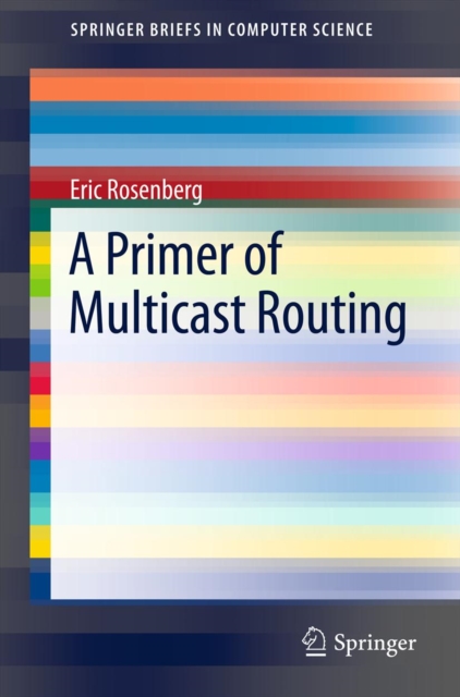 A Primer of Multicast Routing, PDF eBook