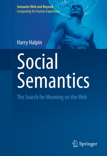Social Semantics : The Search for Meaning on the Web, PDF eBook