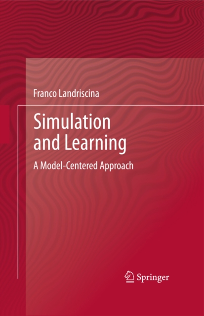 Simulation and Learning : A Model-Centered Approach, PDF eBook
