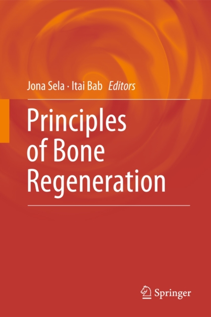 Principles of Bone Regeneration, Hardback Book