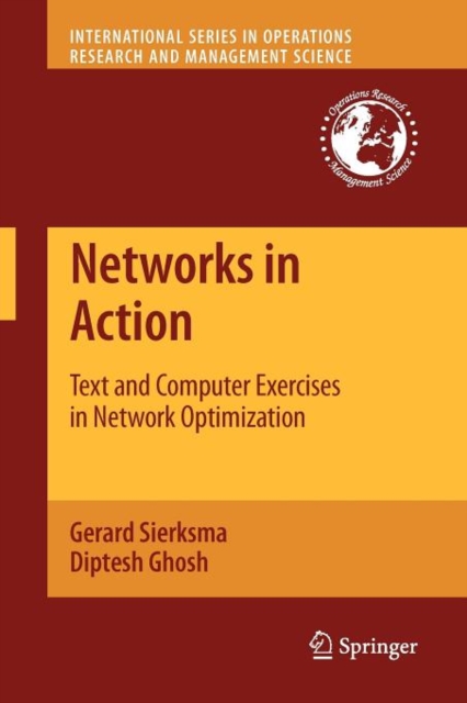 Networks in Action : Text and Computer Exercises in Network Optimization, Paperback / softback Book