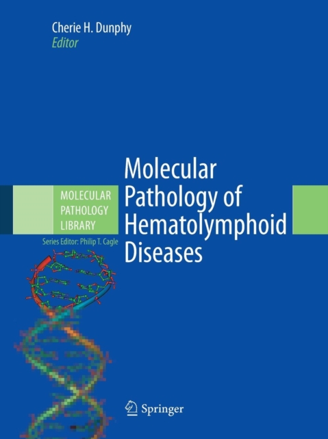 Molecular Pathology of Hematolymphoid Diseases, Paperback / softback Book