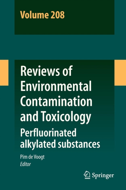 Reviews of Environmental Contamination and Toxicology Volume 208 : Perfluorinated alkylated substances, Paperback / softback Book