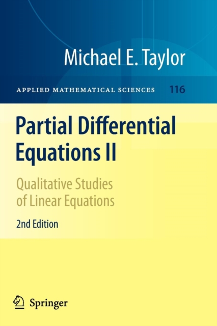 Partial Differential Equations II : Qualitative Studies of Linear Equations, Paperback / softback Book
