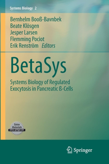 BetaSys : Systems Biology of Regulated Exocytosis in Pancreatic ss-Cells, Paperback / softback Book