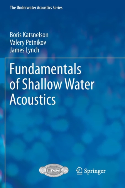 Fundamentals of Shallow Water Acoustics, Paperback / softback Book