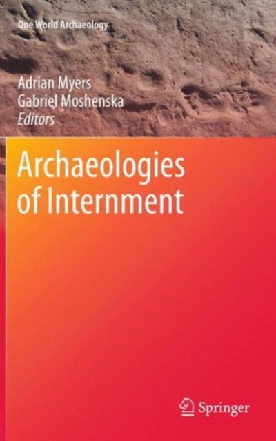 Archaeologies of Internment, Paperback / softback Book