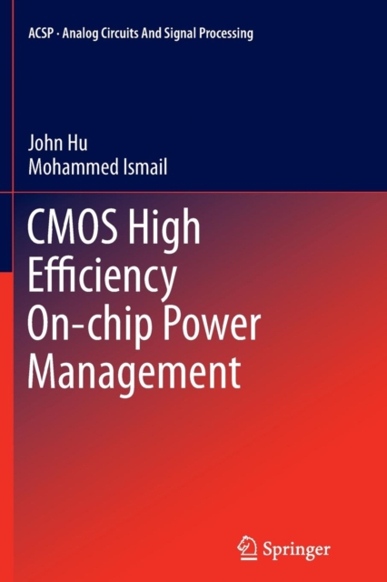 CMOS High Efficiency On-chip Power Management, Paperback / softback Book