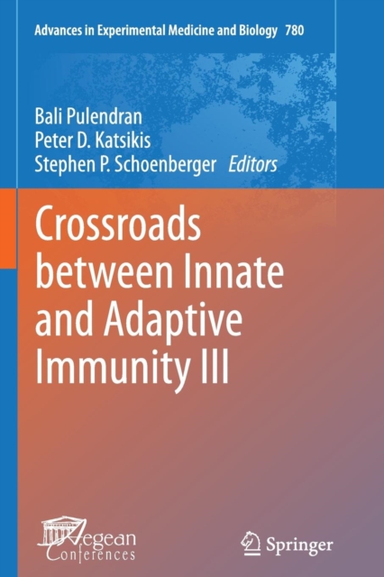 Crossroads between Innate and Adaptive Immunity III, Paperback / softback Book