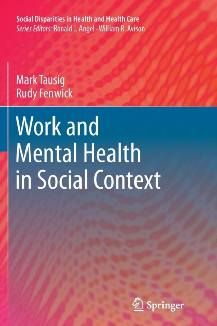 Work and Mental Health in Social Context, Paperback / softback Book