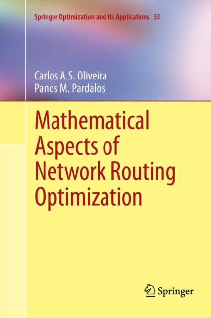 Mathematical Aspects of Network Routing Optimization, Paperback / softback Book