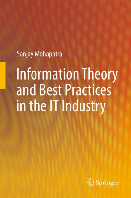 Information Theory and Best Practices in the IT Industry, PDF eBook