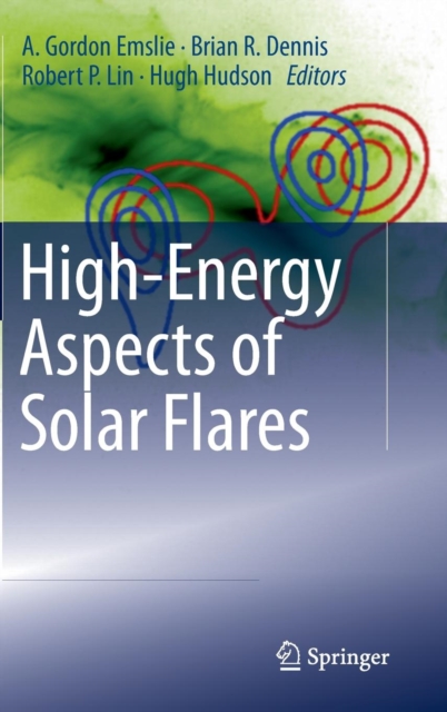 High-Energy Aspects of Solar Flares, Hardback Book