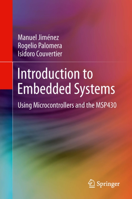 Introduction to Embedded Systems : Using Microcontrollers and the MSP430, PDF eBook