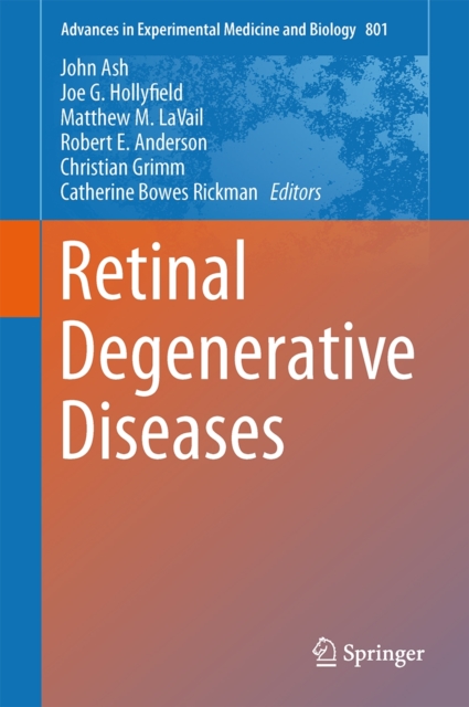 Retinal Degenerative Diseases : Mechanisms and Experimental Therapy, Hardback Book