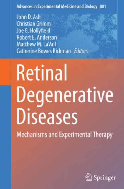 Retinal Degenerative Diseases : Mechanisms and Experimental Therapy, PDF eBook