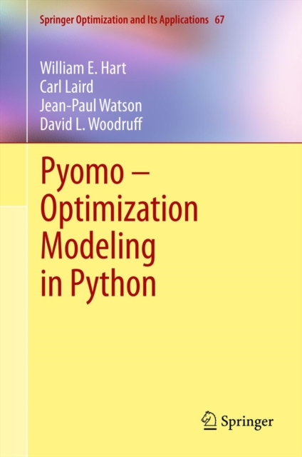 Pyomo - Optimization Modeling in Python, PDF eBook
