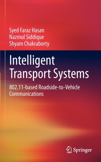 Intelligent Transport Systems : 802.11-based Roadside-to-vehicle Communications, Hardback Book