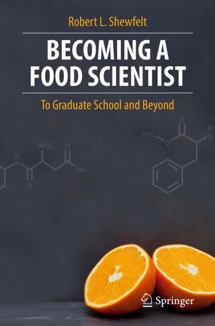 Becoming a Food Scientist : To Graduate School and Beyond, PDF eBook