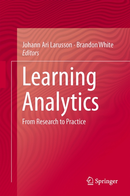 Learning Analytics : From Research to Practice, Hardback Book