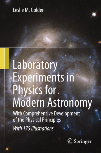Laboratory Experiments in Physics for Modern Astronomy : With Comprehensive Development of the Physical Principles, Hardback Book
