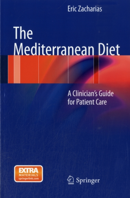 The Mediterranean Diet : A Clinician's Guide for Patient Care, Paperback / softback Book