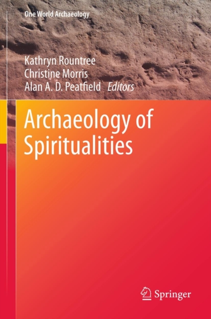 Archaeology of Spiritualities, Hardback Book