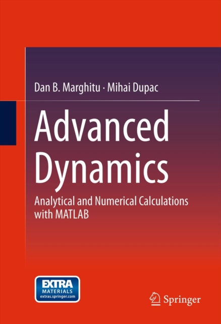 Advanced  Dynamics : Analytical and Numerical Calculations with MATLAB, PDF eBook