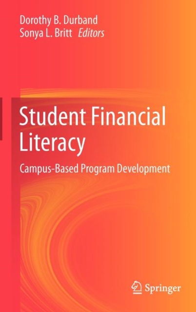 Student Financial Literacy : Campus-Based Program Development, Hardback Book