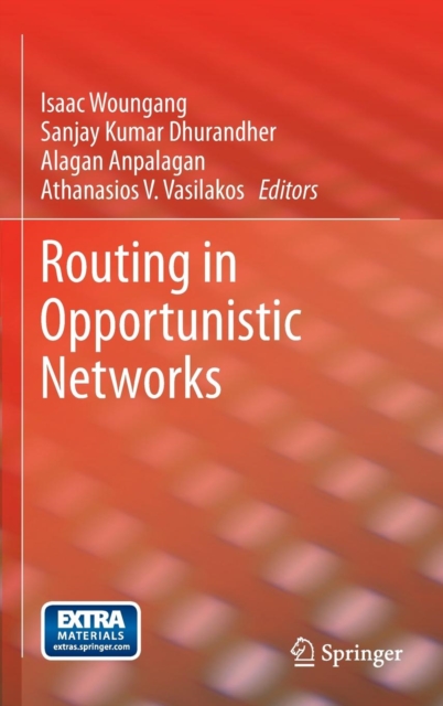 Routing in Opportunistic Networks, Hardback Book