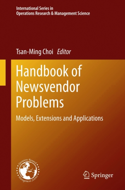 Handbook of Newsvendor Problems : Models, Extensions and Applications, Hardback Book