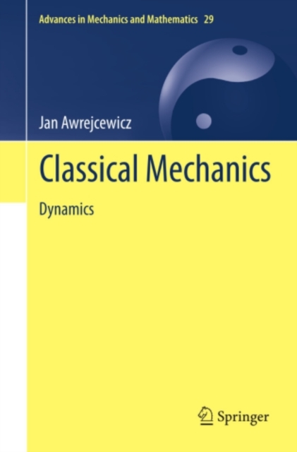 Classical Mechanics : Dynamics, PDF eBook