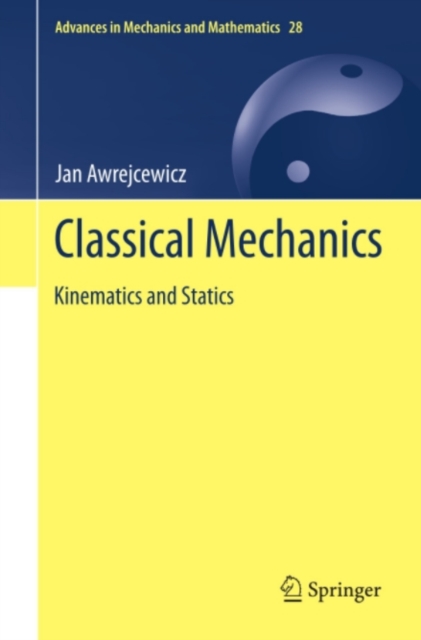 Classical Mechanics : Kinematics and Statics, PDF eBook