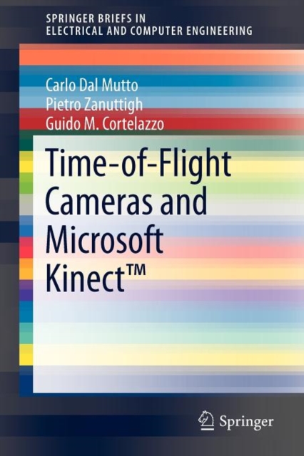 Time-of-Flight Cameras and Microsoft Kinect (TM), Paperback / softback Book