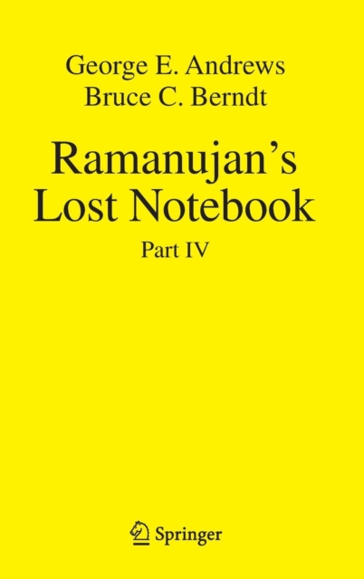 Ramanujan's Lost Notebook : Part IV, Hardback Book